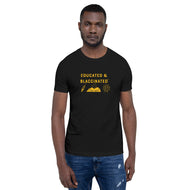 Educated & Blaccinated Unisex T-Shirt